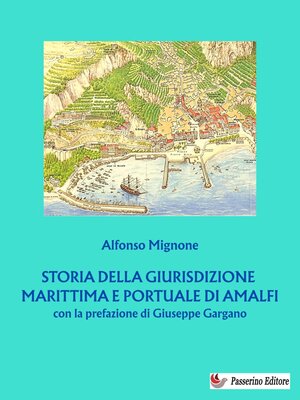 cover image of Storia della giurisdizione marittima e portuale di Amalfi